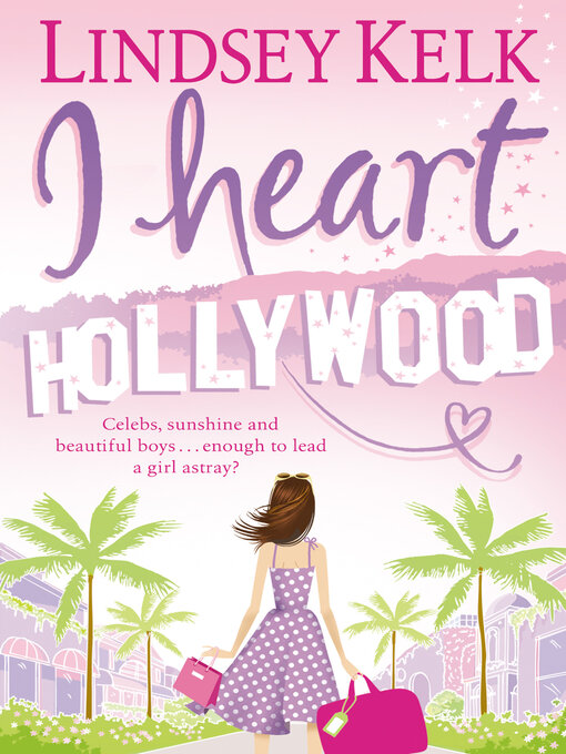 Title details for I Heart Hollywood by Lindsey Kelk - Available